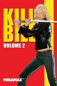 Kill Bill: Vol. 2 – Bill’i Öldür: Bölüm 2 Poster