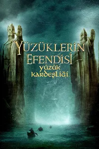 Yüzüklerin Efendisi 1 – The Lord of the Rings: The Fellowship of the Ring 2001 Poster
