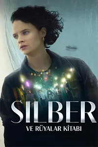 Silber ve Rüyalar Kitabı – Silver and the Book of Dreams Poster