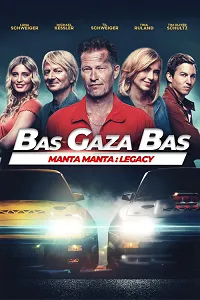 Bas Gaza Bas – Manta, Manta: Legacy 2023 Poster