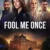 Fool Me Once Small Poster