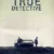 True Detective Small Poster