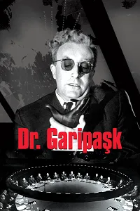 Dr. Garipaşk – Dr. Strangelove 1964 Poster