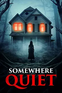 Somewhere Quiet 2023 Poster