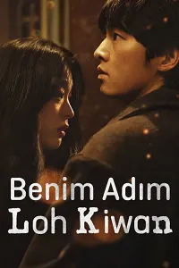 Benim Adım Loh Kiwan – My Name is Loh Kiwan 2024 Poster