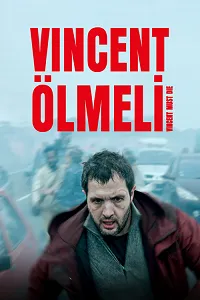Vincent Ölmeli – Vincent Must Die Poster